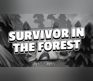 Survivor in the Forest