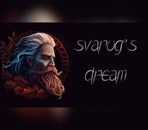 Svarog’s Dream