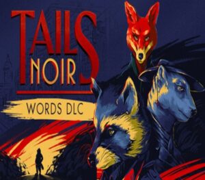 Tails Noir Words