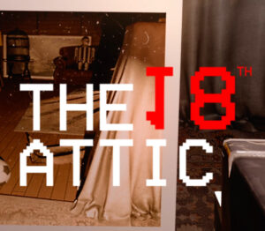 The 18th Attic Paranormal Anomaly Hunting Game