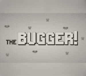The Bugger!