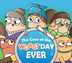 The Case of the Worst Day Ever