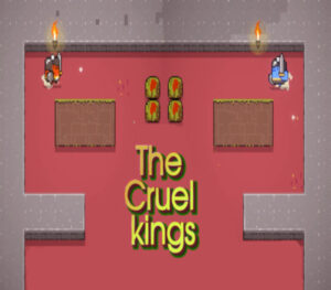 The Cruel kings