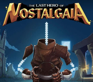 The Last Hero of Nostalgaia PS5