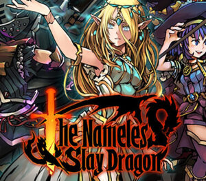 The Nameless Slay Dragon