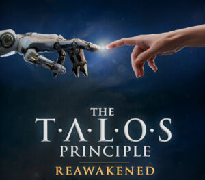 The Talos Principle Reawakened
