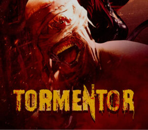 TORMENTOR