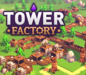 Tower Factory