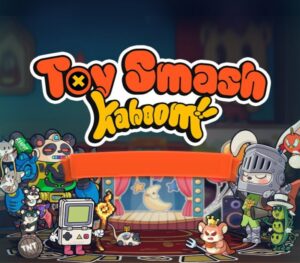 Toy Smash Kaboom!