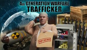 Trafficker 4th Generation Warfare