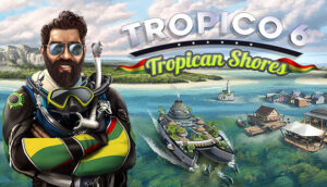 Tropico 6 Tropican Shores