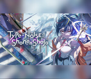Type NOISE Shonen Shojo