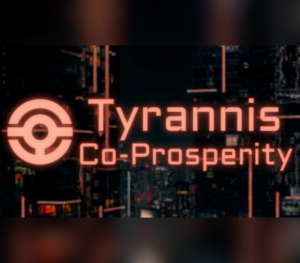 Tyrannis Co-Prosperity