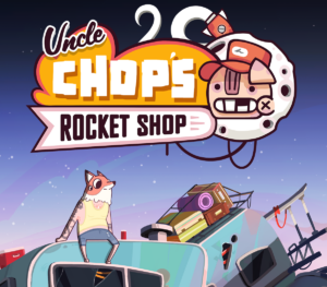 Uncle Chop’s Rocket Shop
