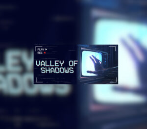 Valley of Shadow
