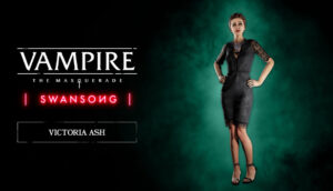 Vampire The Masquerade Swansong Victoria Ash