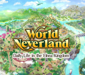 WorldNeverland Daily Life in the Elnea Kingdom Another Life Adventure