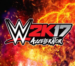 WWE 2K17 Accelerator
